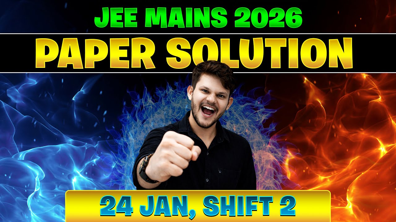 JEE Main 2026 (January Attempt) 🔥 # | JEE Mains PYQ | APEXJEE | SONU SIR (24th Jan, 2 Shift) Exam