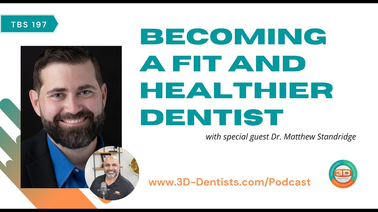 Becoming a Fit and Healthier Dentist with Dr. Matt Standridge