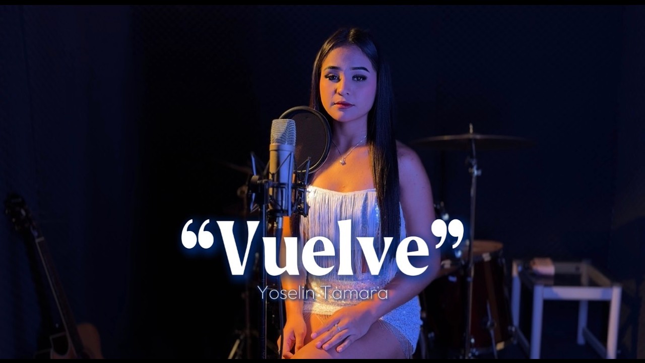 Yoselin Tamara - Vuelve