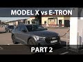 Model X vs e-tron 1000 km challenge part 2