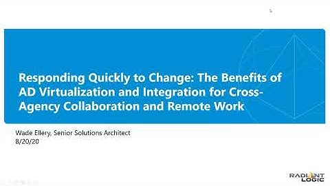 Radiant Logic Webinar: The Benefits of AD Virtualization and Integration