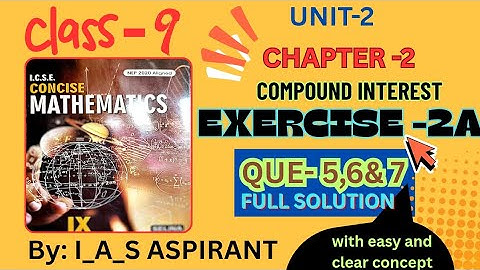 Selina Class 9 Compound Interest | Chapter 2 Basics‼️ exercise -2A Que- 5,6& 7❕ ICSE MATHS  SOLUTION