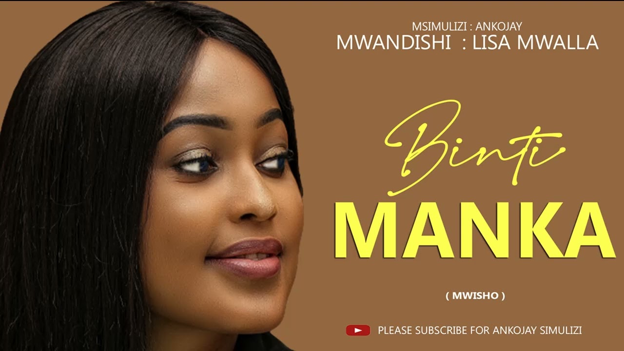 SIMULIZI FUPI: BINTI MANKA, Part 2 ( MWISHO ) By Ankojay