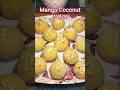 Summer Special Mango Coconut Laddoo😍|Easy Sweet Recipe #shorts #mango #laddu #ytshorts #viral
