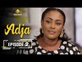 Adja Série Ramadan 2021 - Episode 2