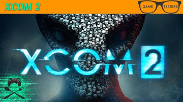 XCOM 2: Game Tasters Review