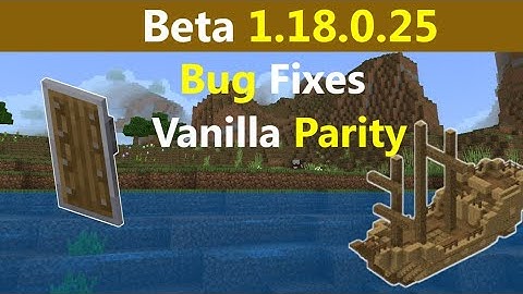 Minecraft Beta 1.18.0.25 Bug Fixes and Vanilla Parity