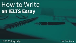 How to Write an IELTS Essay [Task 2]