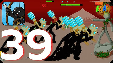 Stick War Legacy - Walkthrough Gameplay Part 39 Play The Game Stick War  (Android-iOS)