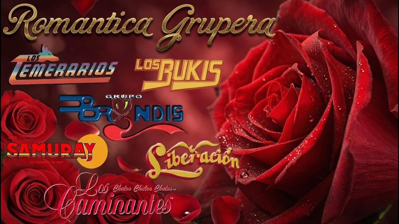 Los Temerarios, Los Bukis, Los Yonics, Los Caminantes Sus Más Hermosas Canciones Románticas del Ayer