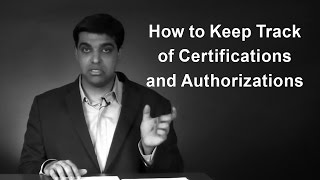 How to Keep Track of Certifications and Authorizations