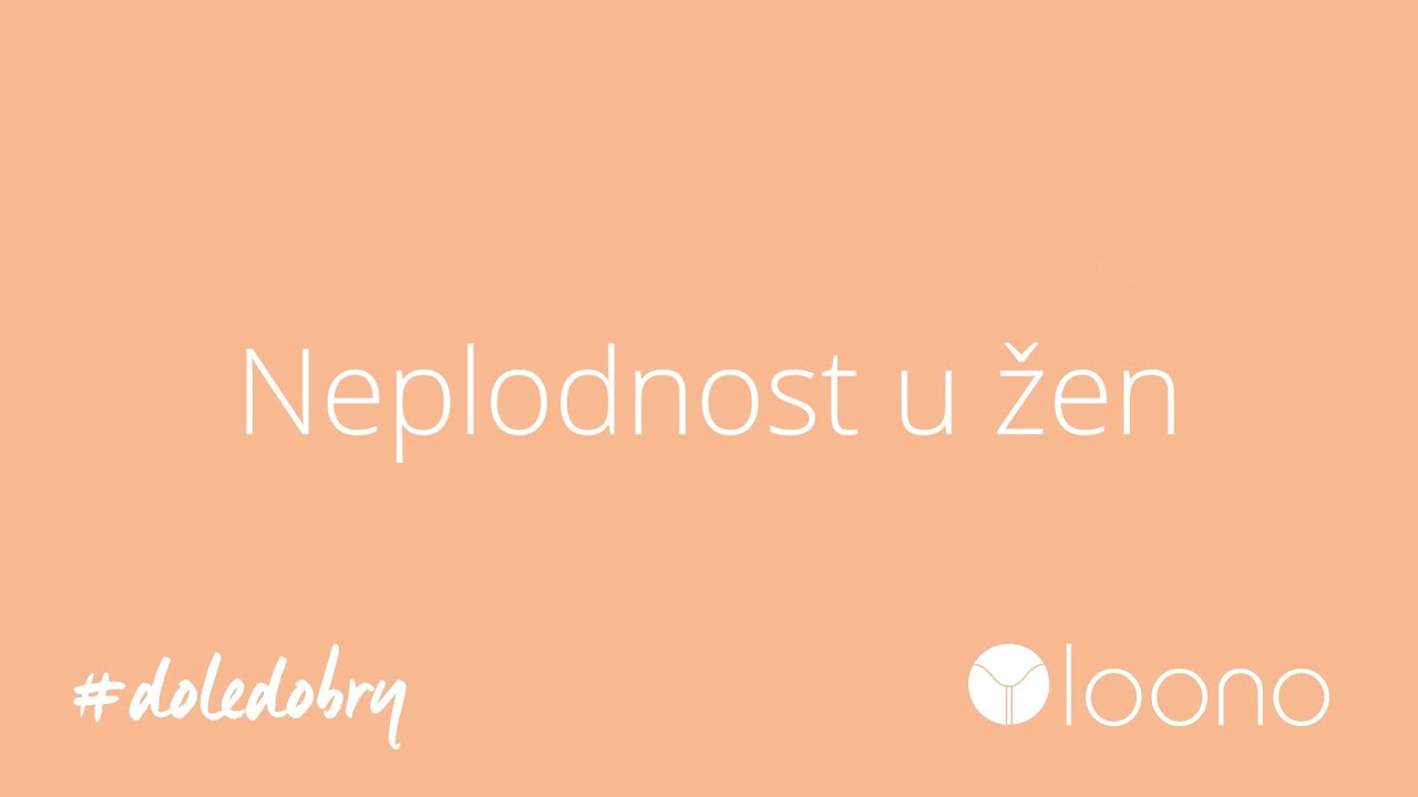 Neplodnost u žen | Jak jí předcházet? | Jak k ní dochází? | #doledobry