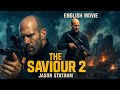 JASON STATHAM IS THE SAVIOUR 2 2025 Full Story Breakdown New Action Thriller Concept Trailer 