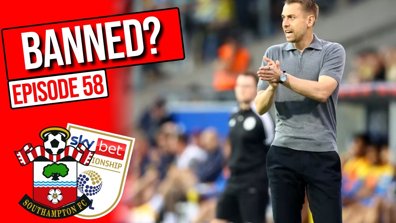 Tonda to be BANNED by the FA? - The Saints Network Podcast, Ep 58