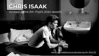 Chris Isaak - Wicked game (Mr. Pizzi's 2024 rework)