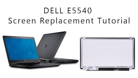 DELL E5540 Screen Replacement Tutorial / Wymiana matrycy