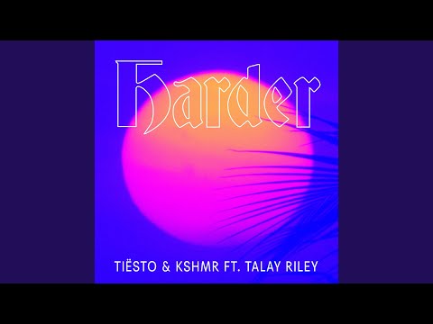 在 YouTube 上觀看「Harder (feat. Talay Riley) (Extended Mix)」 在 YouTube 上觀看「Harder (feat. Talay Riley) (Extended Mix)」