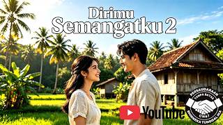 Dirimu Semangatku 2