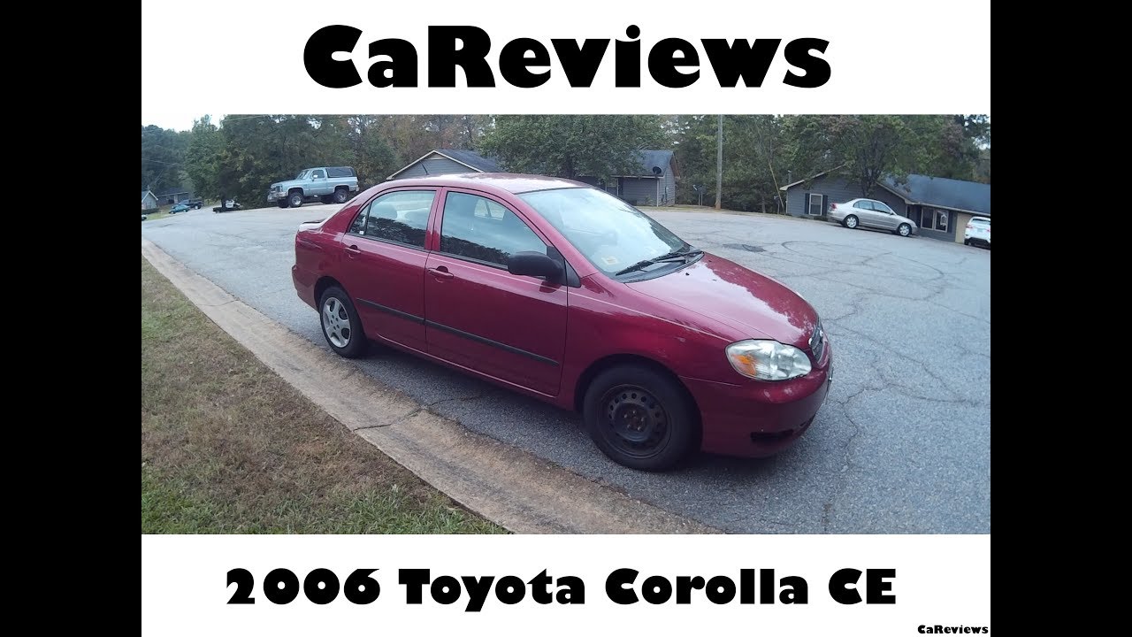 CaReviews: 2006 Toyota Corolla CE