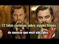 12 fatos curiosos sobre alguns filmes de sucesso que voc no sabia