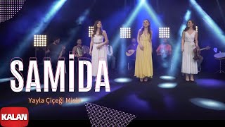 Samida - Yayla Çiçeği misin [  Video © 2019 Kalan Müzik ] Resimi