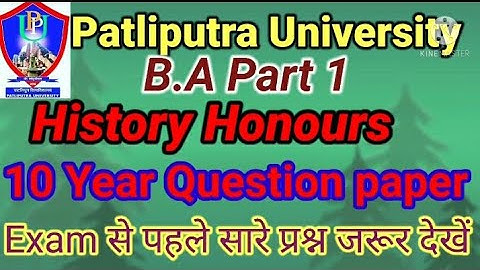 Patliputra University part 1 History honours question paper|PPU History hons previous year Question|