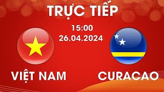 🔴VIỆT NAM - CURACAO | KING'S CUP | TRẬN CHIẾN QUÁ CĂNG THẲNG ĐƯA NHAU VÀO LOẠT LUÂN LƯU QUÁ GAY CẤN