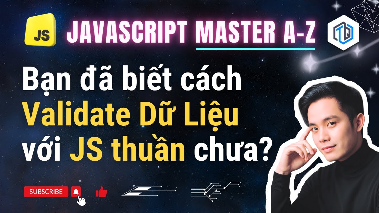 30. Bạn đã biết Validate Dữ Liệu với JavaScript thuần chưa ...