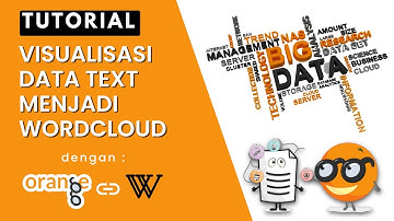 Visualisasi Data Text menjadi Worldcloud dengan Tools Orange