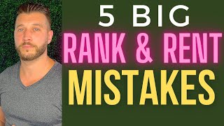 5 Biggest Mistakes Rank And Rent Newbies Always Make