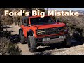 2022 Ford Bronco Raptor - Ford Made a Big Mistake