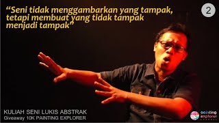 PERBEDAAN GAYA \u0026 ALIRAN LUKISAN ABSTRAK: Giveaway Kuliah Seni Lukis Abstrak 2)