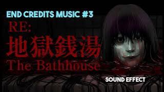 The Bathhouse | 地獄銭湯 Restored Edition | End Credits Music #3 ♪