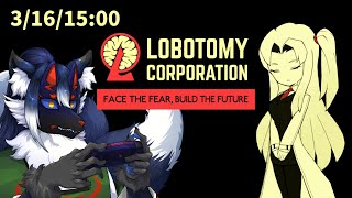【LOBOTOMY CORPORATION #18】ノルマ達成無残業TA開始！！【ケモノVtuber】