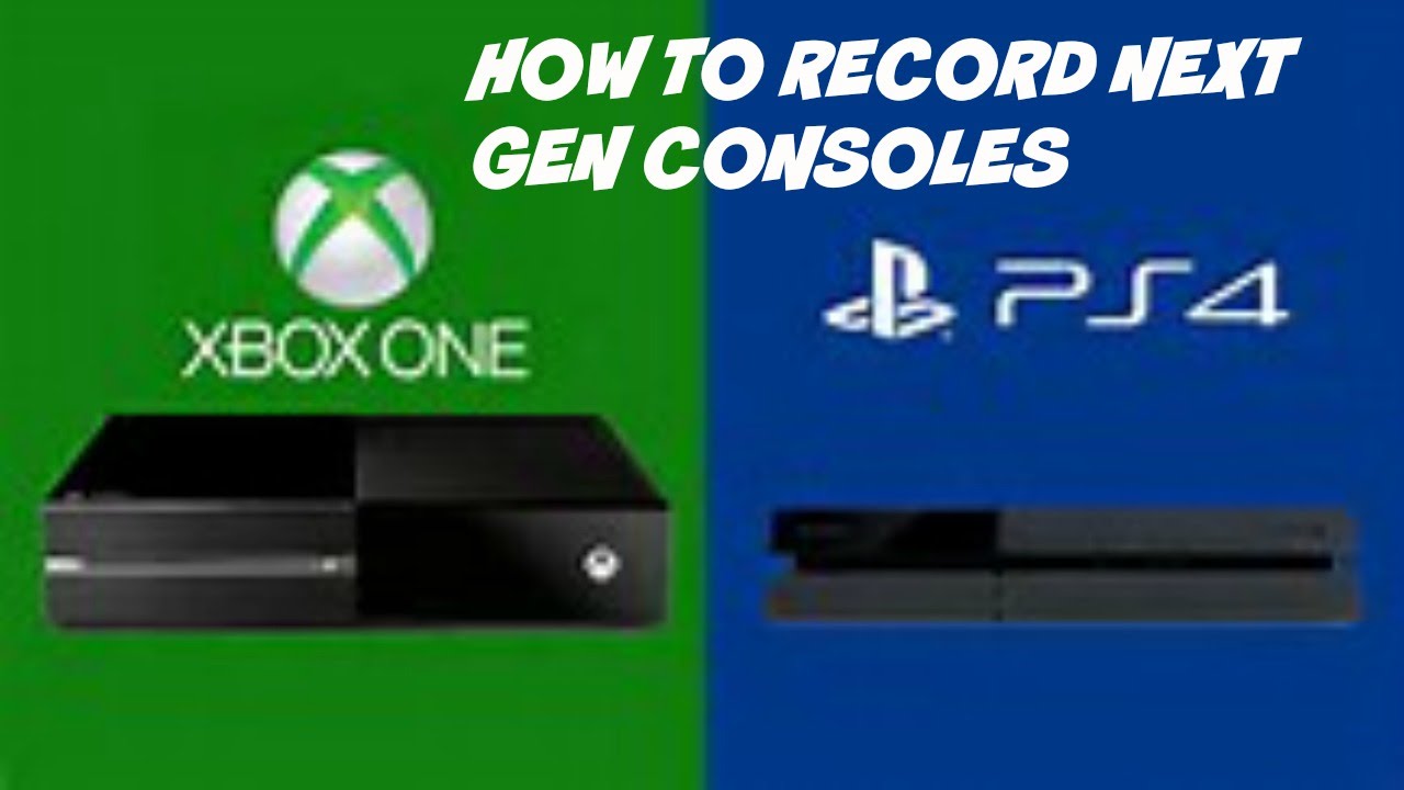 HOW TO RECORD NEXT GEN CONSOLES YouTube