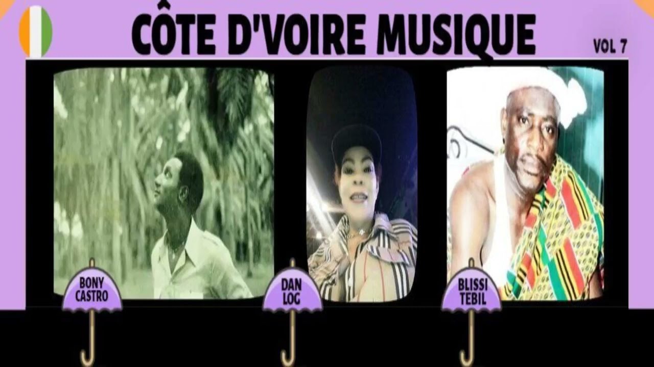 CÔTE D 'IVOIRE MUSIK ( VOL 7 ) - BONY CASTRO / BLISSI TEBLIL / DAN LOG