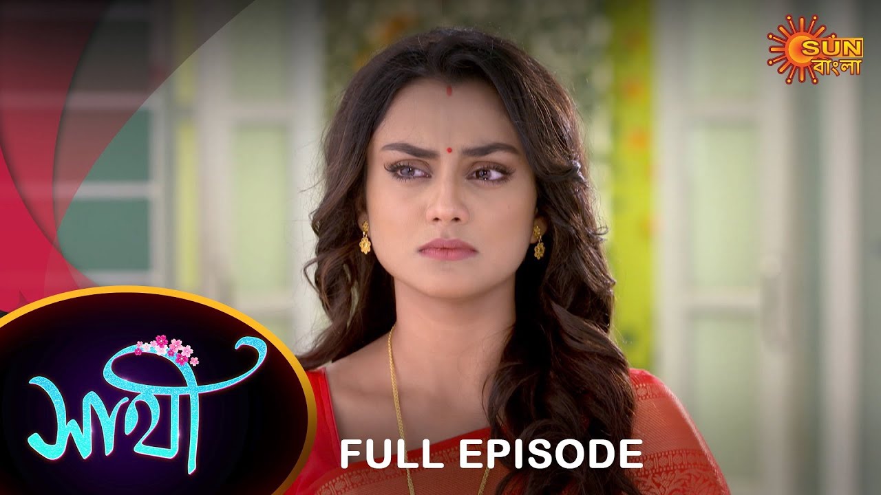 saathi-full-episode-08-may-2023-full-ep-free-on-sun-nxt-sun