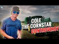 What happened to Cole The Cornstar?