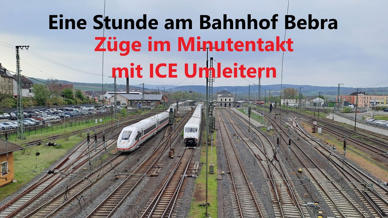Eine Stunde am Bahnhof Bebra - Züge im Minutentakt im Nordhessischen Knotenpunkt, mit ICE Umleitern