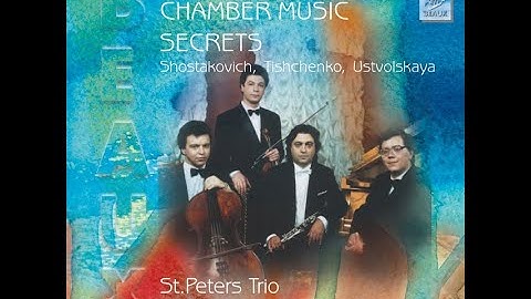 Boris Tishchenko. Concerto for Clarinet and Piano Trio. Julian Milkis and St. Peters Trio