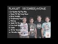 December Avenue Playlist 2018