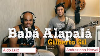babá Alapalá - Gilberto Gil