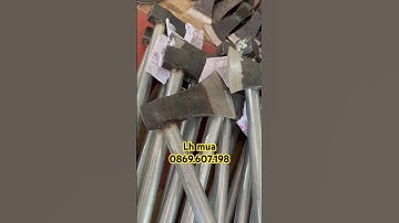 Búa bổ củi cả cán hàng chuẩn thép nhíp uy tín