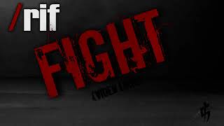 /Rif - FIGHT (Video Lirik)