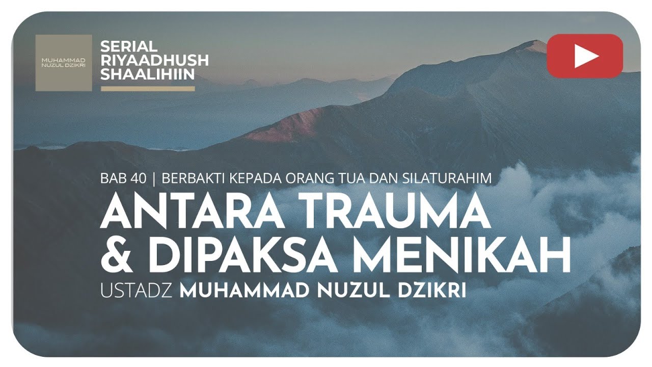 ⁣1064. ANTARA TRAUMA & DIPAKSA MENIKAH | Riyaadush Shaalihin