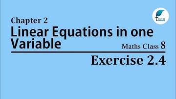NCERT Solutions for Class 8 Maths Chapter 2 Exercise 2.4