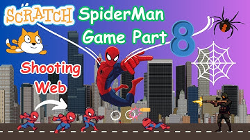 Spider man Survival Game In Scratch. Part 8 Spider Man Shoot Web Towards The Target