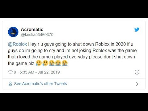 roblox is shutting down in 2020 and last video of roblox youtube