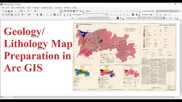 Geology/ Lithology Map Preparation in Arc GIS