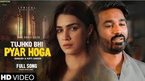 Pyar tujhko bhi Hogi : | bing.com | Danush | Kirti sanon kiss | new Hindi song